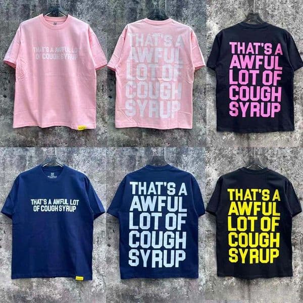 Men's T Shirts American Trend THAT'S A AWFUL LOT OF COUGH SYRUP T-shirt Letter-printed Short-sleeved Tops Casual Loose Round-neck Tee