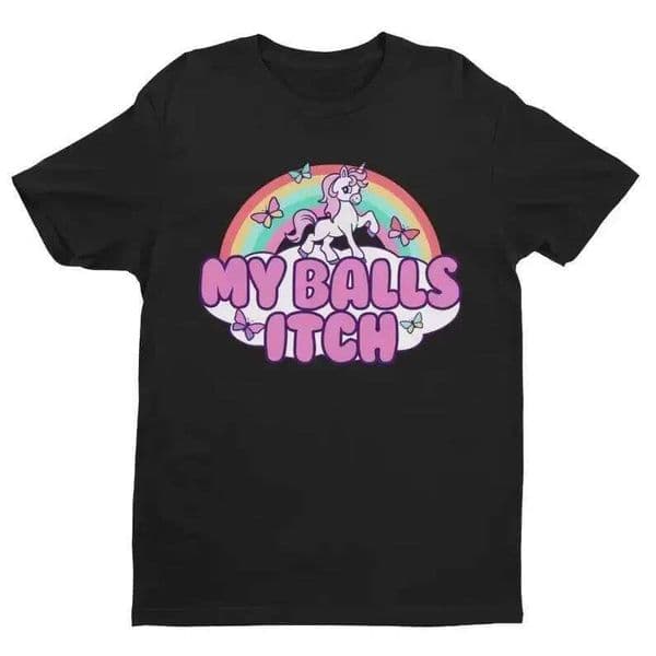 man clothes Funny Meme My Balls Itch Ironic Unicorn Rainbow Offensive Tshirt Unisex Breathable harajuku COTTON vintage J260306
