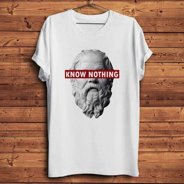 Socrates Know Nothing Funny Sages Sokrates TShirts,Short Sleeve O-Neck Casual T-Shirt Unisex Tee,Breathable No-cracking Print H260312