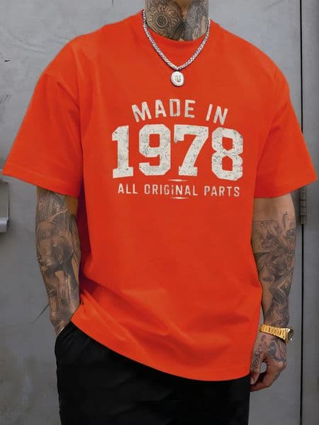 Made In 1978 All Original Parts Printed T Shirt Man Hip Hop TShirt ONeck Casual Short Sleeve Cotton Clothes Fashion Tops 260228