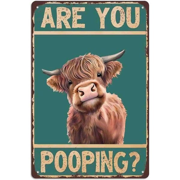 (2D painting)Highland Art Vintage Funny Tin for Bathroom Wall Decor Toilet Cow Stuff Are You Pooping Sign 26H0507