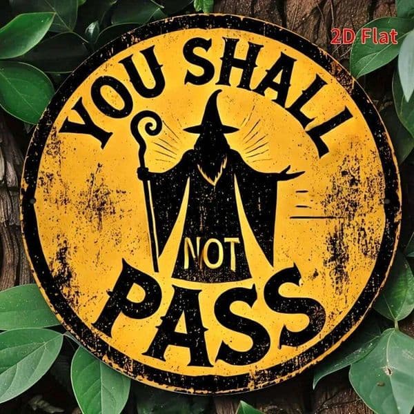 2D Flat "You Shall Not Pass" Metal Tin Sign - Round Aluminum Wall Art, Durable & Waterproof Sign, Wizard Decor 26H0507