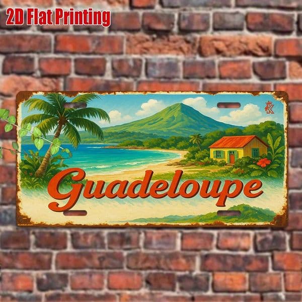 Vintage Guadeloupe Tropical Beach License Plate 2D Flat Aluminum Tin Sign Wall Art Decor for Garage Bar Man Cave and Car Front P 260512