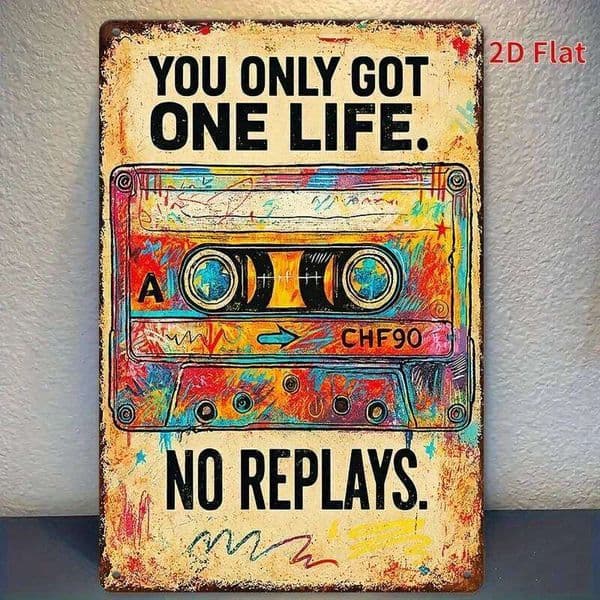 "You Only Got One Life" Metal Wall Art - Retro Tin Sign with Colorful Vinyl Record Design, Rustic Home, Bar, Cafe, Garage D 26Y0513