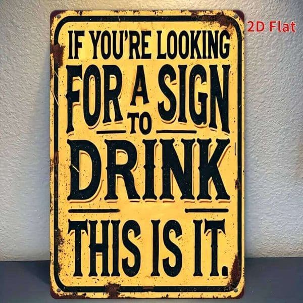 Drinking Tips Metal Sign, - High-Definition Print with Humorous Quotes, Rustic Iron Wall Decor for Bar, Kitchen, Living Room, 26Y0513