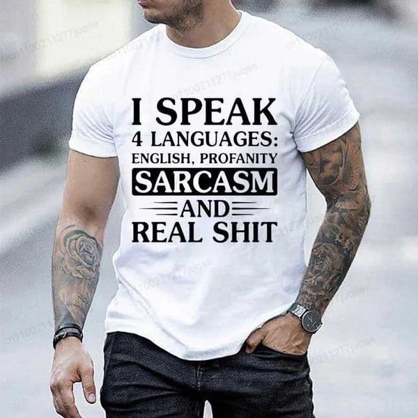 Mens Funny I Speak 4 Languages T Shirt Sarcasm Profanity Graphic T O Neck Short Slve Casual Strtwear Humorous Slogan Tops D260529