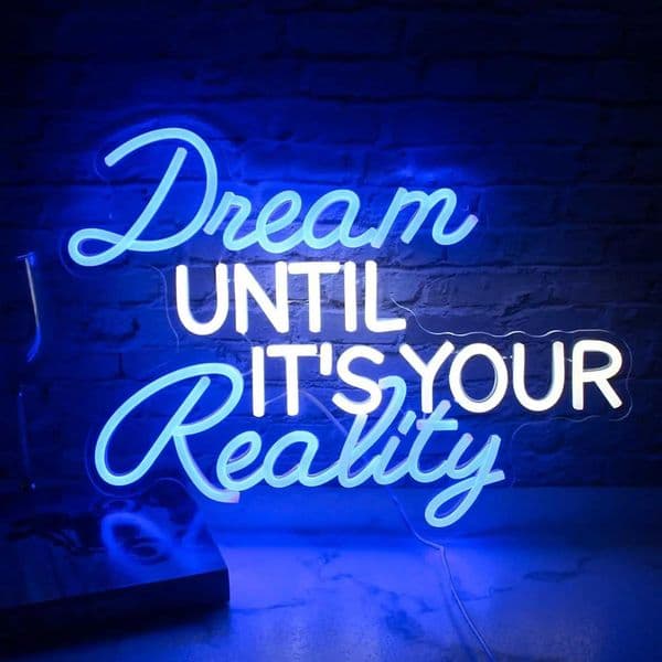 Dream Until Its Your Reality Neon Sign Neon Lights for Gym Bedroom Office Home Man Cave Wedding Party Decor Birthday Gifts Z260407