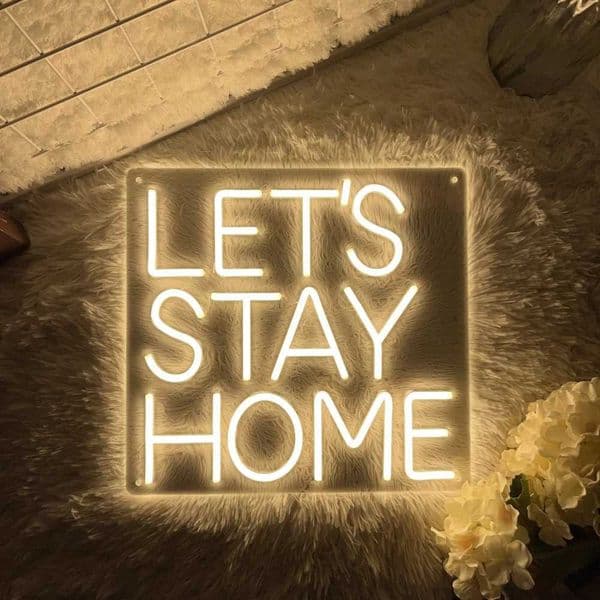 Lets Stay Home Custom Neon Sign LED Wall Decor for Room BAR Store Cafe Decoration Background Neon Lights Lamps C260602
