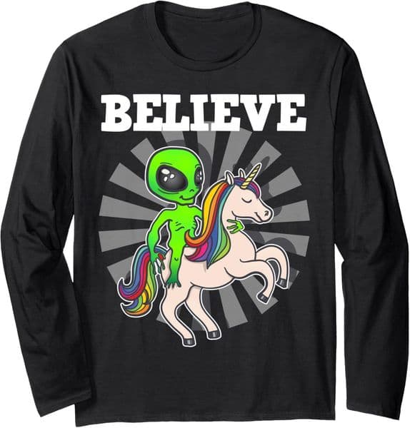 Long Sleeve Shirts For Men Sweatshirt Believe Space Alien Riding Unicorn Funny Gift Tee Streetwear Casual Tops Clothes Comfort Free shipping