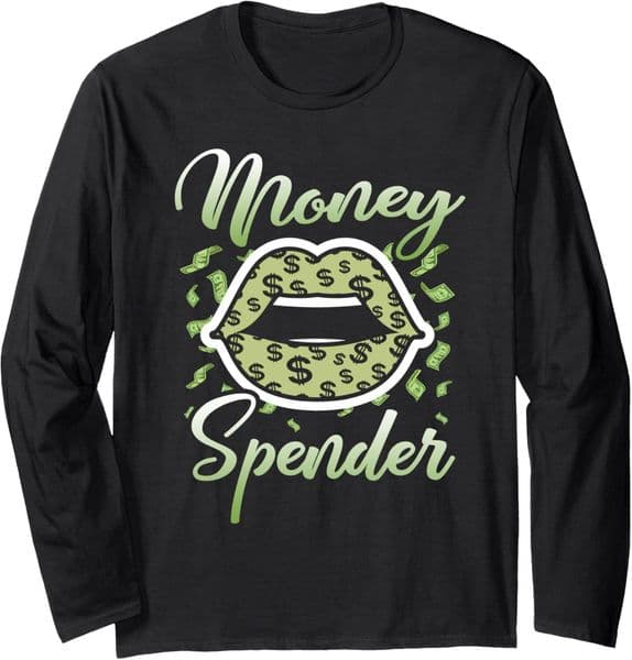 Long Sleeve Shirts for Men sweatshirt Funny Money Spender Woman Spends Dollars Wife Shopping Queen Long Sleeve Tee Streetwear Casual tops clothes