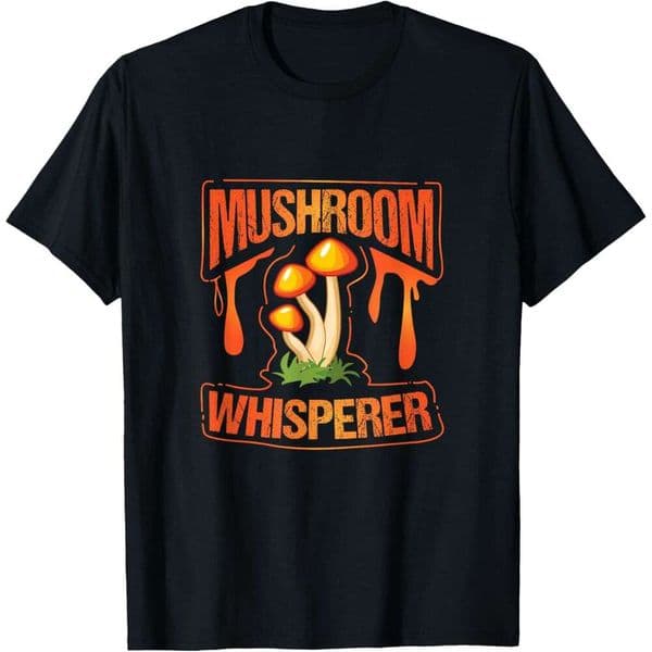25ss Casual T shirt for Mens Mushroom Whisperer Funny Wild Mushroom Fungi Gift T-Shirt Shirts Tshirt Graphic Tee Tops Clothes Short sleeve Free shipping