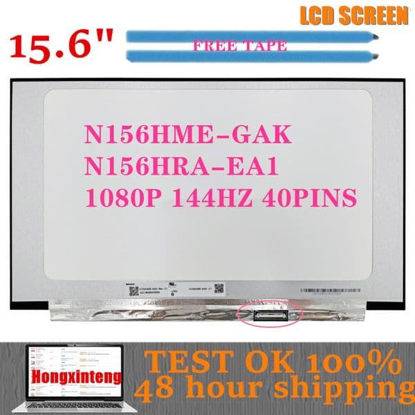 HOT SALE 15.6 INCH LED LCD IPS Screen Panel N156HRA-EA1 REV. C1 FIT N156HME-GAK EDP 40PINS 144HZ FHD 1920X1080 No Screw Hole