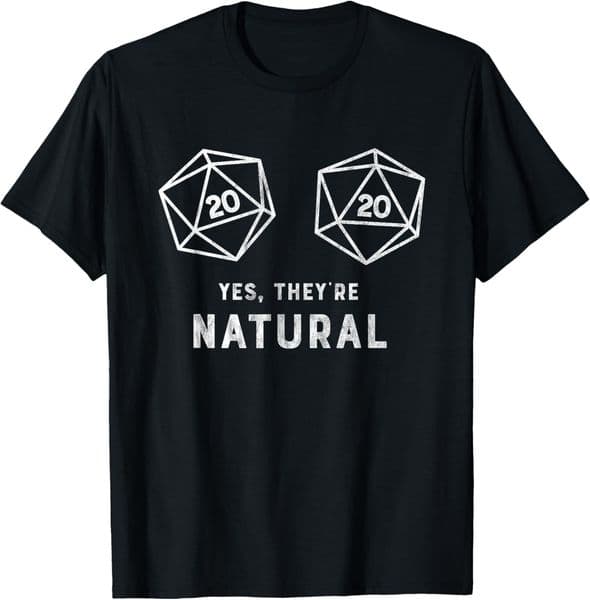 T shirt for Mens Yes, theyre Natural 20 d20 dice funny RPG gamer Graphic Tee Casual Tops Clothes Short sleeve cool fashion