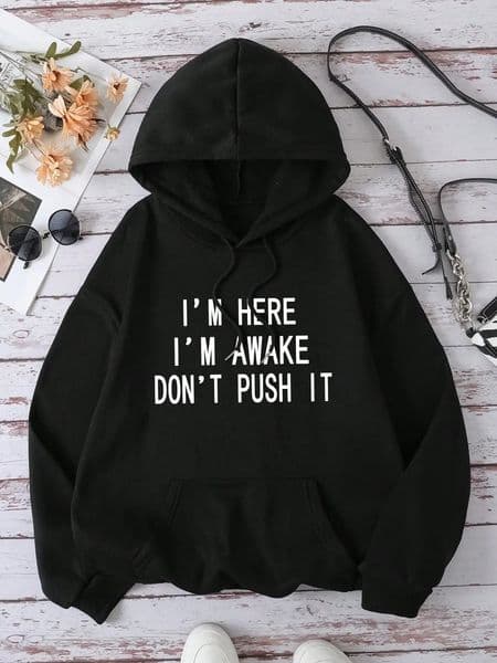 2025 Autumn Winter INAWLY Slogan Graphic Pocket Drawstring Thermal Hoodie IM HERE IM AWAKE DONT PUSH IT Long Sleeve Tops 251124