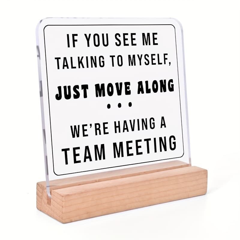 TEMU Funny ' Having A Team Meeting' Acrylic Desk Sign - Decor & Inspirational Gift For Men And Women