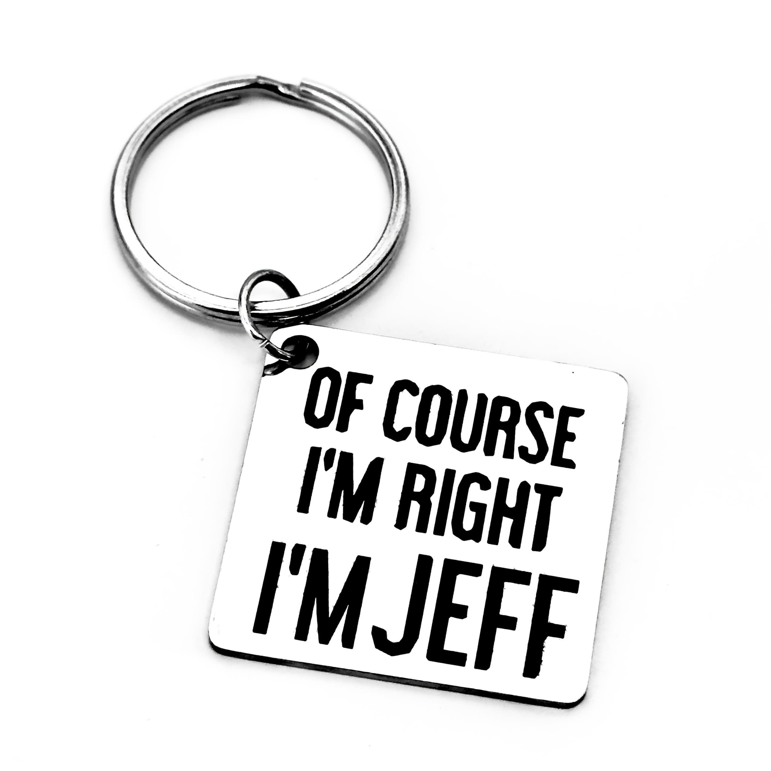 TEMU 1pc Stainless Steel Keychain " I'm Right, I'm Jeff" - Simple Ring For Men, Ideal Gift For Colleagues, , Family - Birthday, Holiday, New Year, Work Present