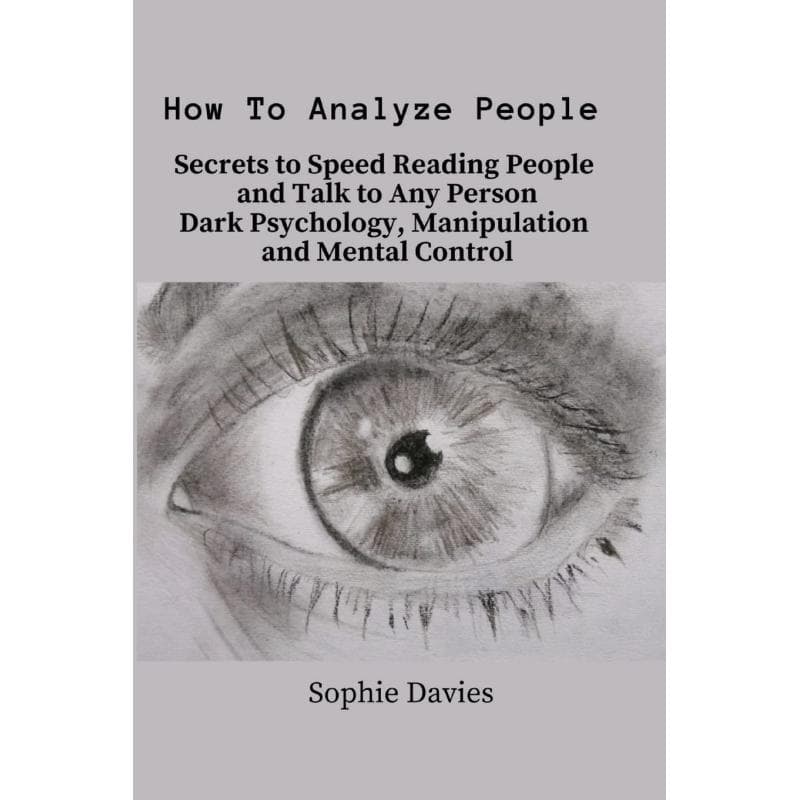 TEMU How To Analyze People: Secrets To Speed Reading People And Talk To Any Person. Dark Psychology, Manipulation And Mental Control