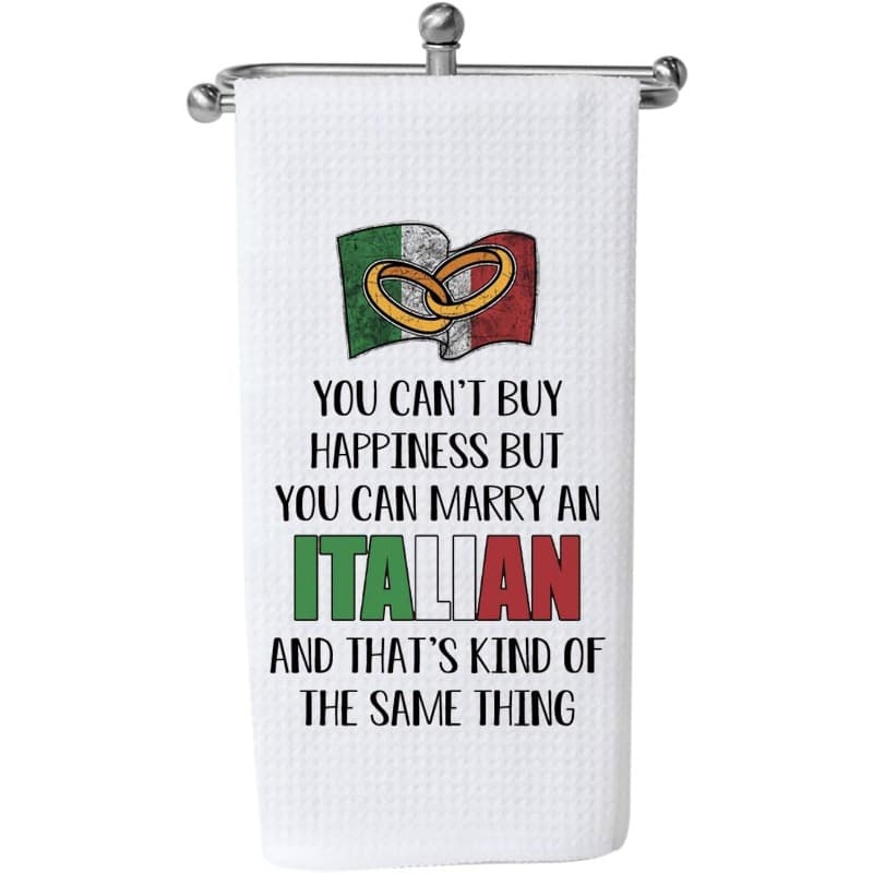TEMU You Buy Happiness But You Can Marry Italy" - Polyester Dish Towel, 18x26 Inch, Kitchen & Dining Decor, Machine Washable, Italian Wedding Gift, Reusable