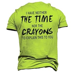 Mens Graphic T-Shirt: Neither Time Nor Crayons To Explain This Sarcastic Funny Office Short Sleeve