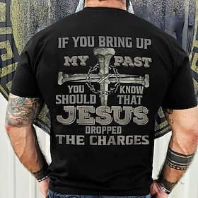 Mens Graphic T-Shirt Jesus Dropped The Charges Christian Faith Redemption Short Sleeve