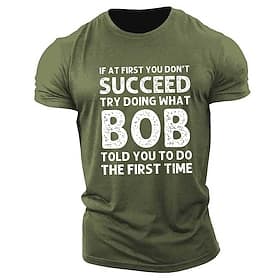 Men's Short Sleeve T-Shirt, Funny If You Don't Succeed, Do What Bob Told You Graphic Tee, Family Humor Quote