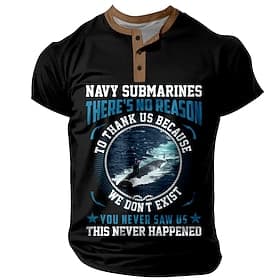 Navy Submarines 'We Don't Exist, You Never Saw Us, This Never Happened' Men's Graphic Short Sleeve T-Shirt Military Humor