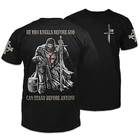 Men's T-Shirt: 'He Who Kneels Before God Can Stand Before Anyone' Warrior Knight Faith Graphic Short Sleeve