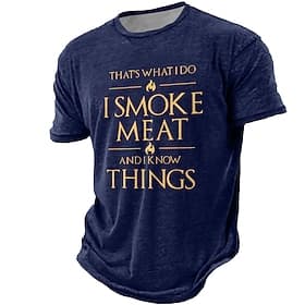 Men's 'I Smoke Meat And I Know Things' Graphic T-Shirt  Funny BBQ Smoker Lifestyle Short Sleeve Tee
