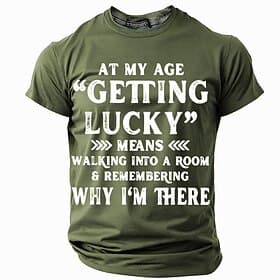 Men's Short Sleeve Graphic T-shirt, Funny Getting Lucky Aging Memory Quote, Lifestyle Humor Tee