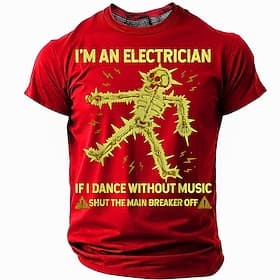 Mens Short Sleeve Electrician Graphic T-Shirt - Funny 'If I Dance Without Music Shut The Main Breaker Off' Work Humor Tee