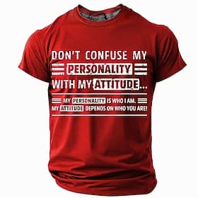 Men's Short Sleeve Graphic T-Shirt: 'Don't Confuse My Personality With My Attitude' Self-Expression Quote Tee