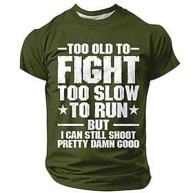 Men's Too Old To Fight Too Slow To Run Funny Gun T-Shirt Army Green Still Shoot Graphic Tee Tactical Veteran Gift 2A Apparel Distressed Print S-5XL