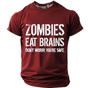 Men's Zombies Eat Brains Don't Worry You're Safe Funny Graphic T Shirt Slim Fit Casual Party Designer Clothing Apparel S M L XL XXL XXXL