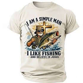 Men's I Am A Simple Man I Like Fishing And Believe In Jesus Graphic T Shirt Christian Religious Outdoor Regular Fit Designer Clothing Apparel S M L XL XXL XXXL