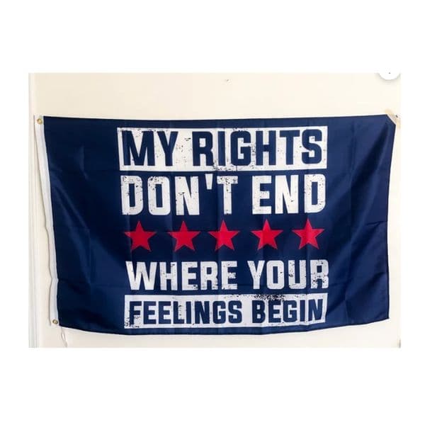 My Rights Dont End Where Your Feelings Begin 3x5ft Flags Outdoor Banners 100D Polyester High Quality Vivid Color With Two Brass Grommets