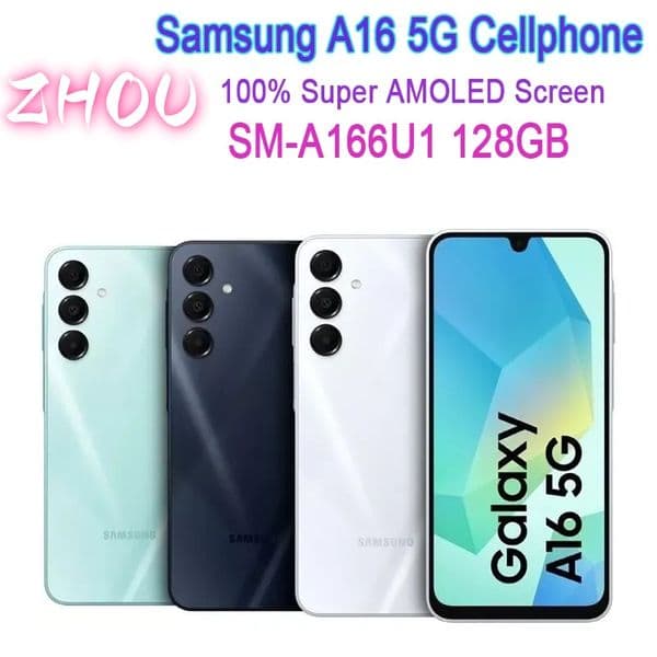 Refurbished Samsung A16 A166U1 5G CellPhone 6.7'' 4GB RAM 128GB ROM 5G unlocked Octa Core US Version CellPhone