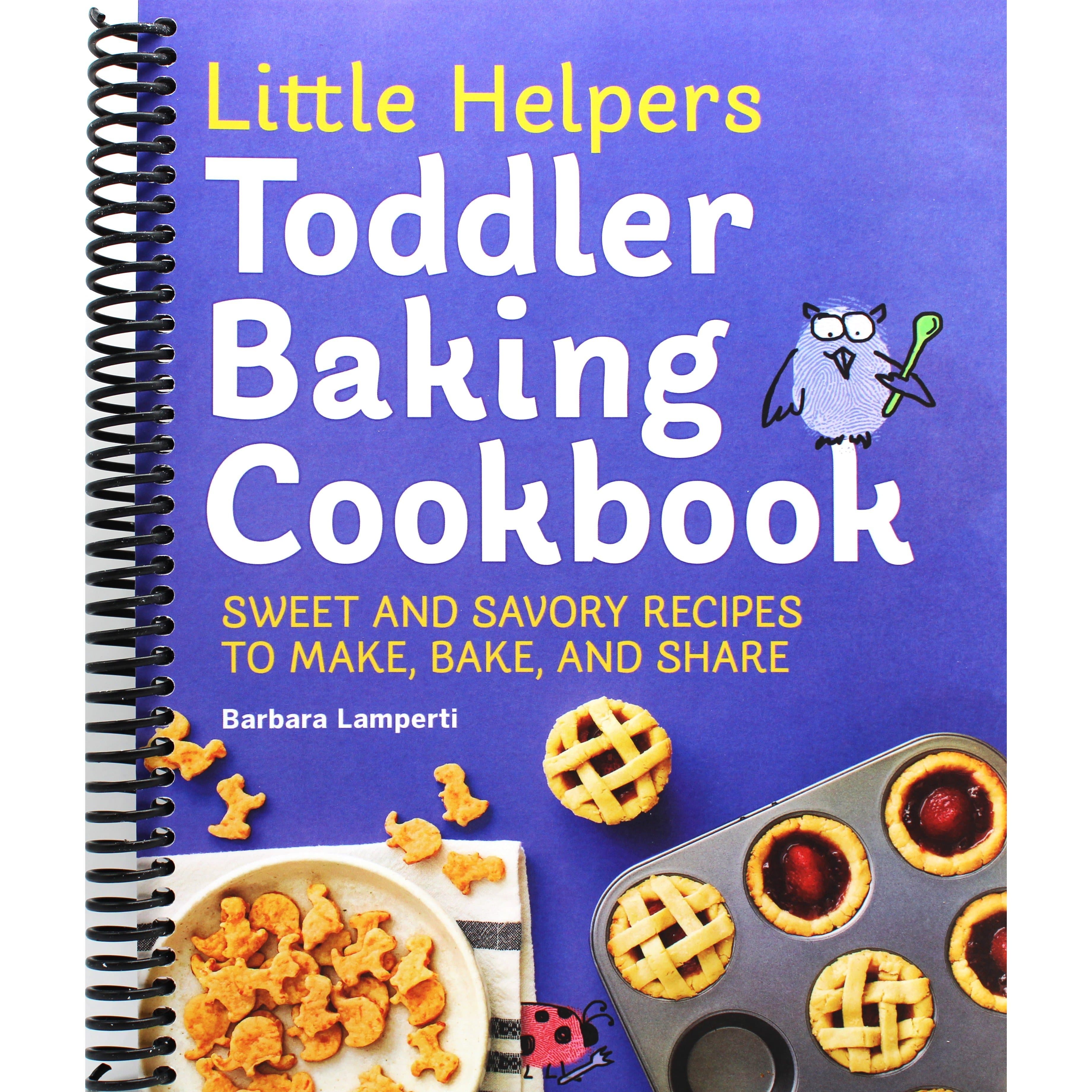 TEMU Little Helpers Toddler Baking Cookbook: Sweet And Savory Recipes To Make, Bake, And Share