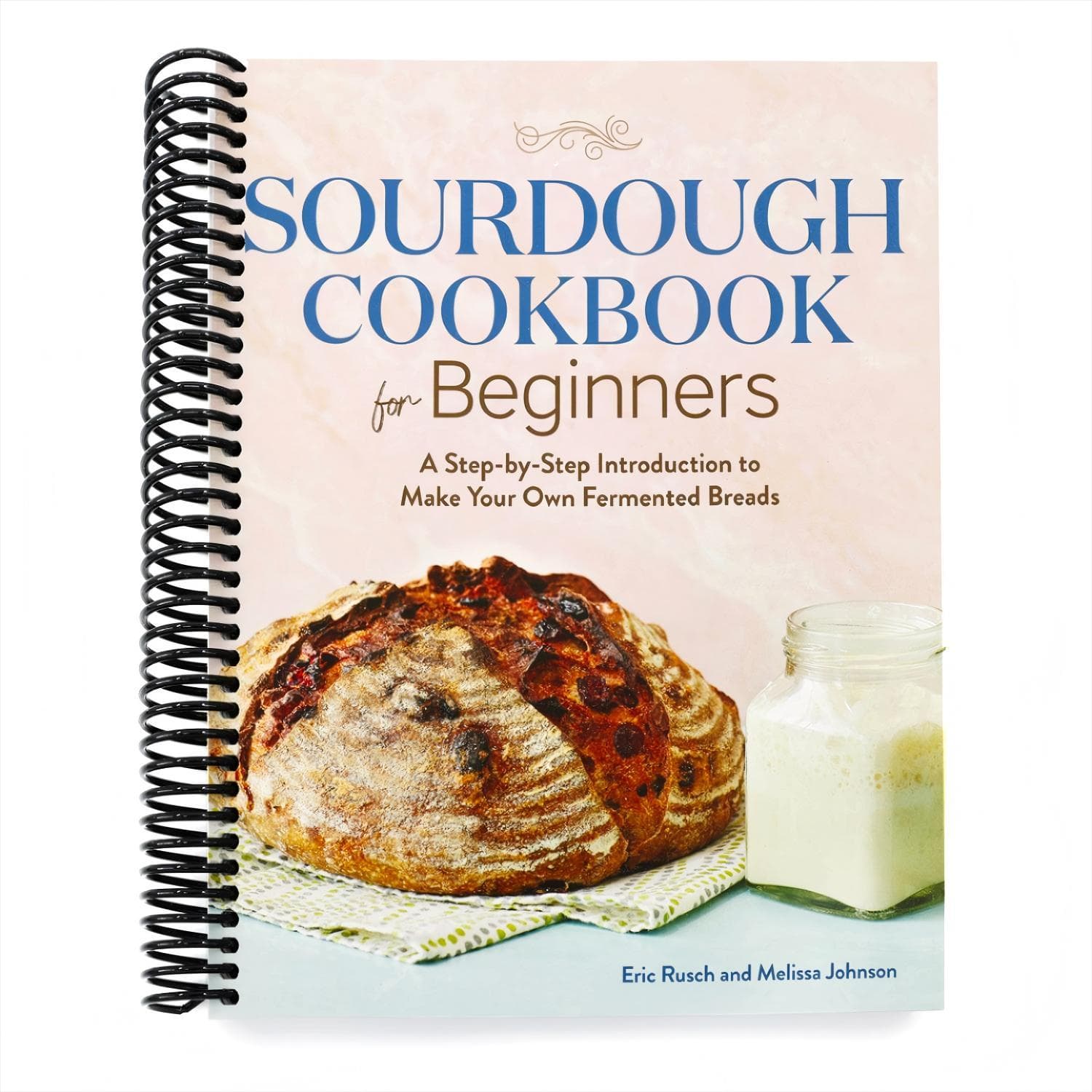TEMU Sourdough Cookbook For Beginners: A Step-by-step Introduction To Make Your Own Fermented Breads (spiral-bound)