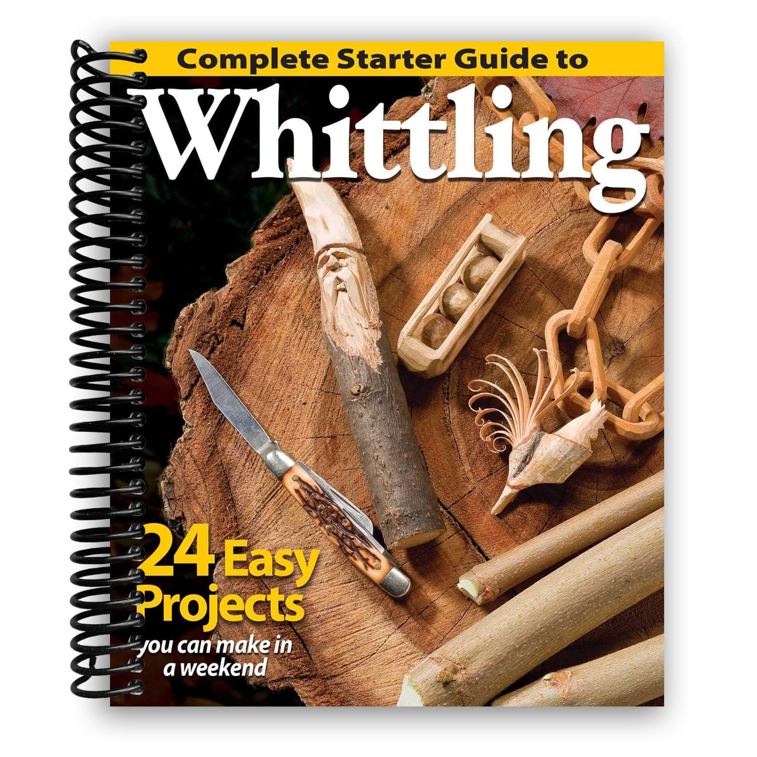 TEMU Complete Starter Guide To Whittling: 24 Easy Projects You Can Make In A Weekend (spiral Bound)