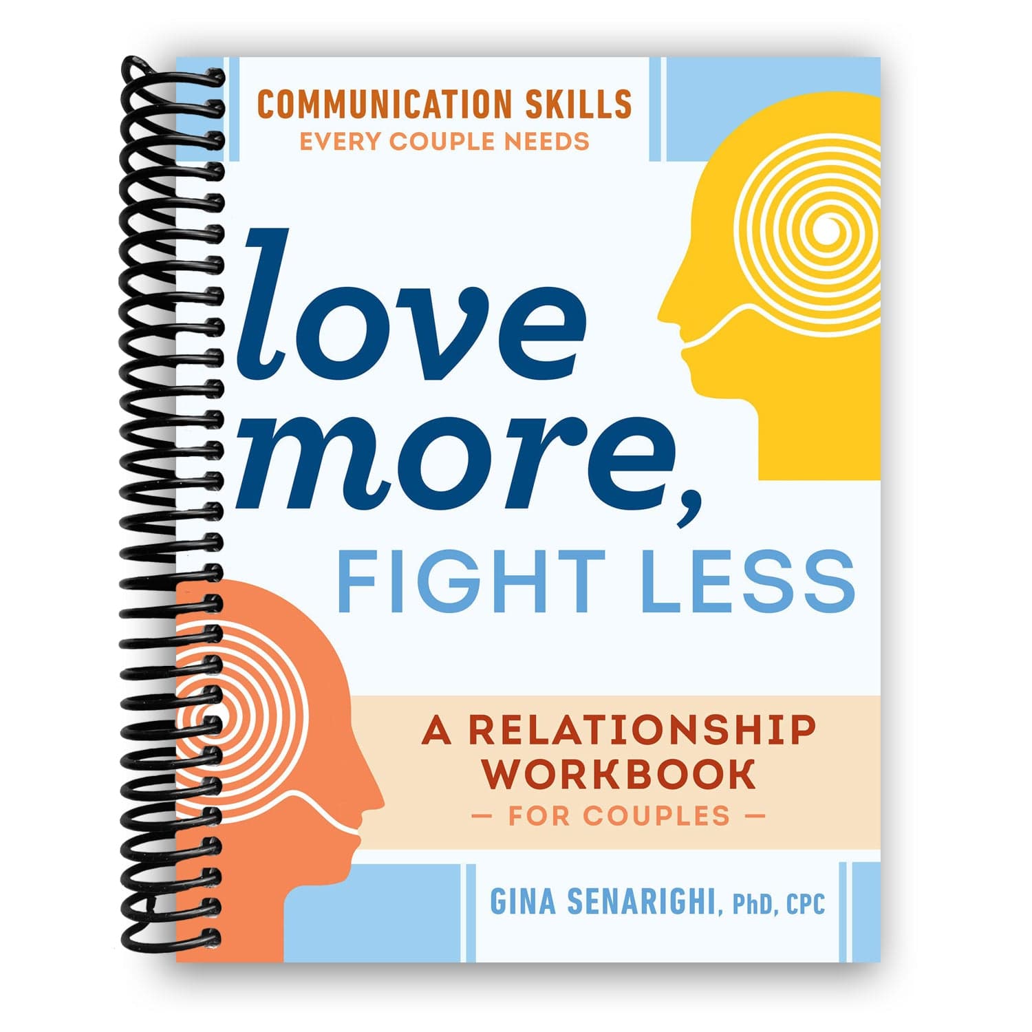 TEMU Love More, Fight Less: Communication Skills Every Couple Needs: A Relationship Workbook For Couples (spiral Bound)