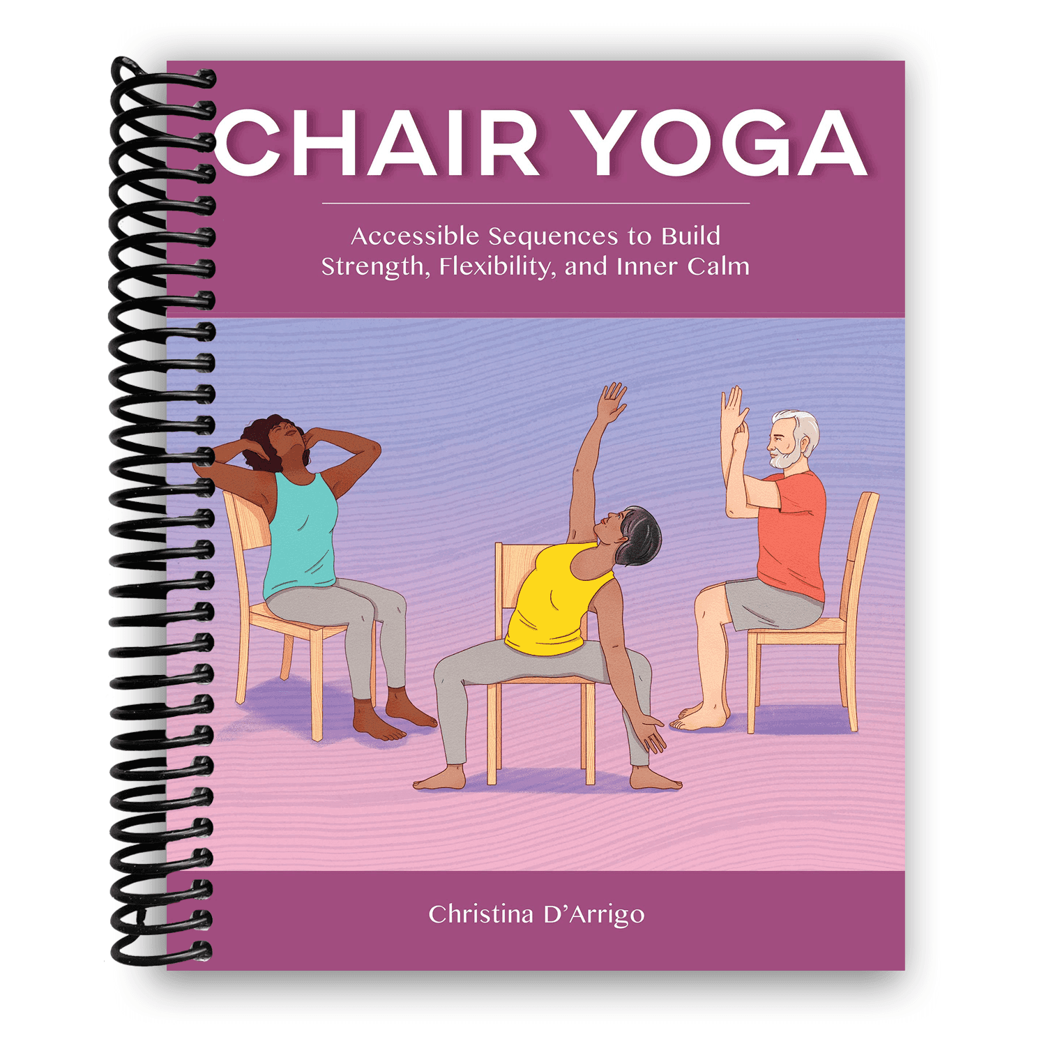 TEMU Chair Yoga: Accessible Sequences To Build Strength, Flexibility, And Inner Calm (spiral Bound)