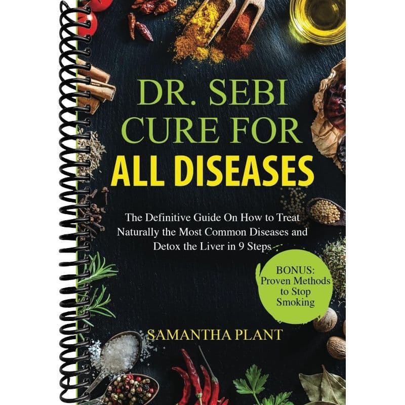 TEMU Dr. Sebi Cure For All Diseases: The Definitive Guide On How To Treat Naturally The Most Common Diseases And Detox The Liver In 9 Steps