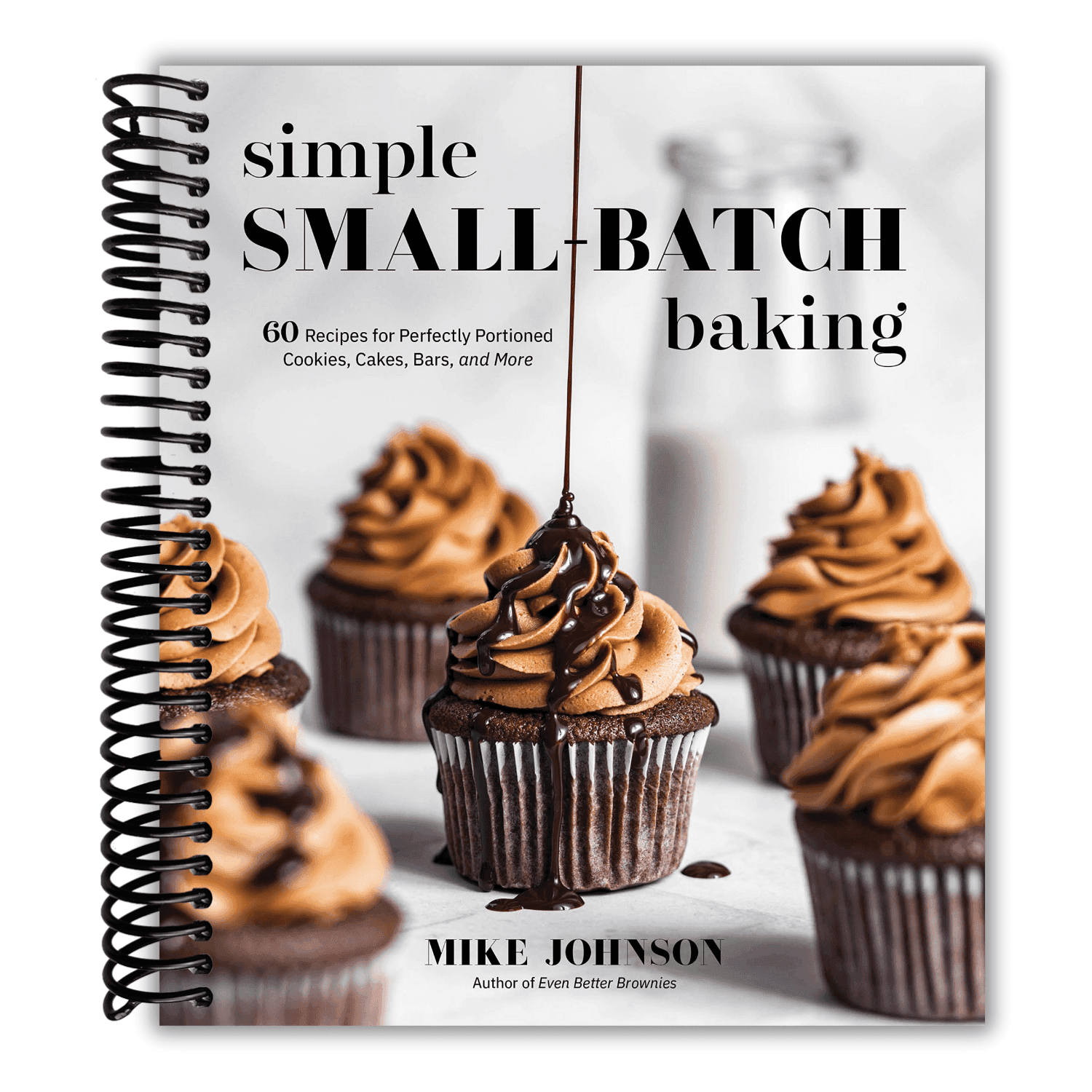 TEMU Simple Small-batch Baking: 60 Recipes For Perfectly Portioned , Cakes, Bars, And More