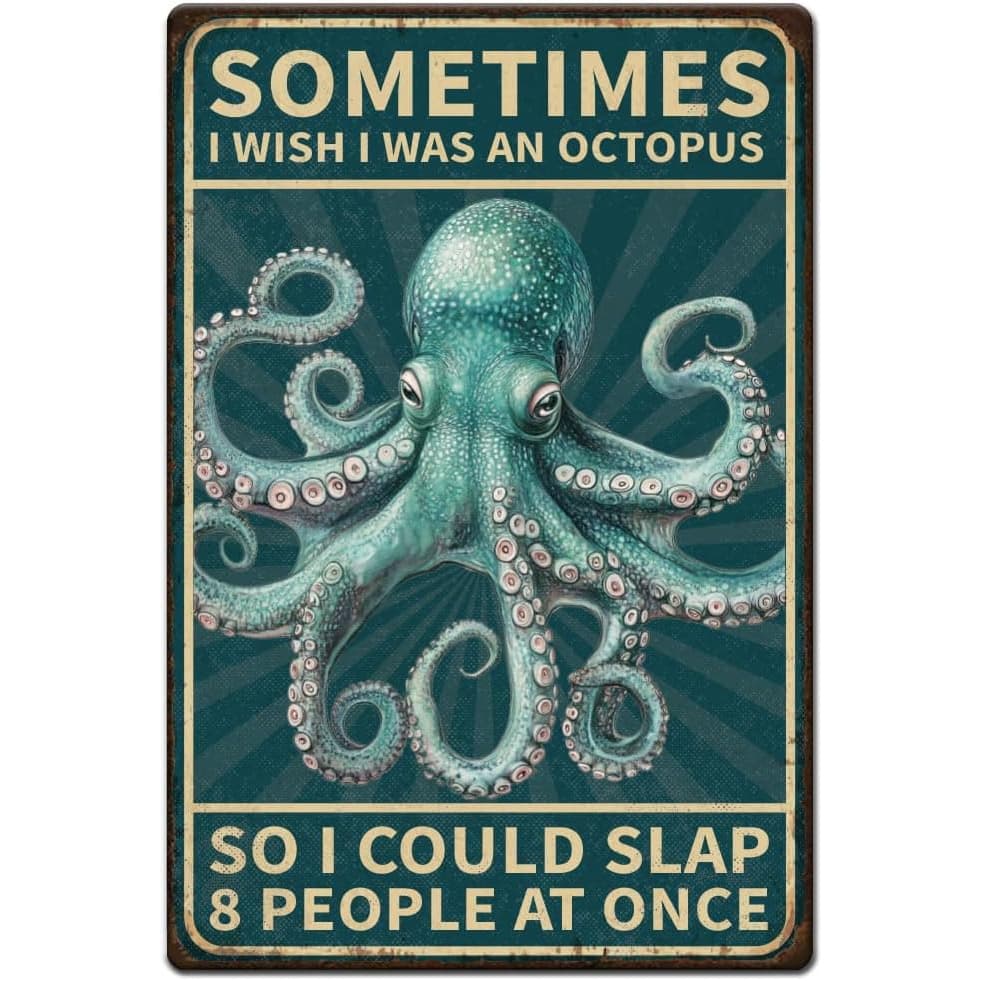 TEMU 2d Flat, 1pc Funny Octopus People Metal Sign - " I An Octopus Could Slap " - Durable Iron Suitable For Home, Office, Bar & For Cave - Nautical Tentacle Wall Decor With Humorous Quote, 2d Flat