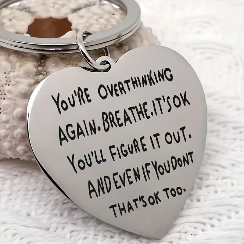 TEMU Heart-shaped Keychain With Inspirational Quote - "you're Overthinking Again. Breathe It Out. You'll Figure It Out. And Don't Too." - Mental Health, Family, Mental Health Awareness