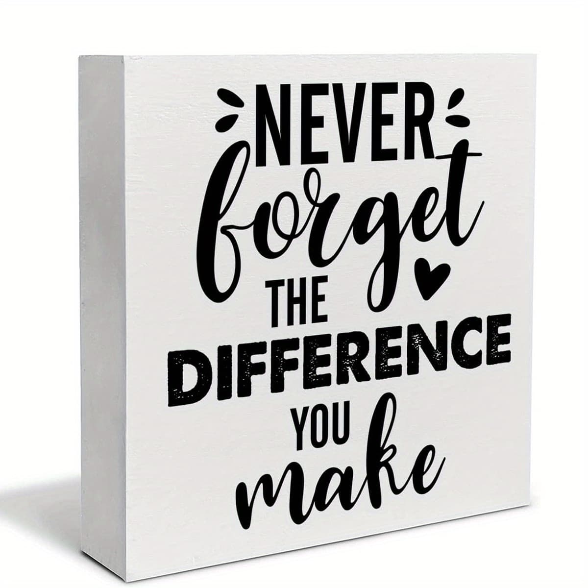 TEMU Never You Make Sign Desk Decor, Inspirational Quote Foam Pvc Block Plaque Sign For Family Friend Birthday, Appreciation Present For , Retirement Gifts For Coworker Leader Colleague