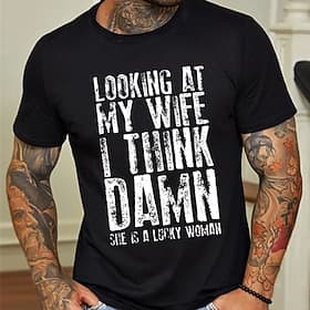 T-shirt graphique drôle pour homme à manches courtes citation mariage mari femme 'En regardant ma femme je pense sacré Dieu elle est une femme chanceuse'