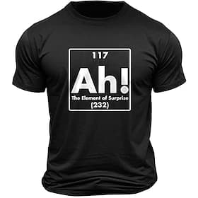 Men's Funny Graphic T-Shirt 'Ah! The Element of Surprise' Periodic Table Science Pun Short Sleeve