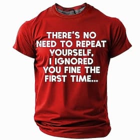 Men's T-Shirt Funny Sarcastic Graphic Tee - Short Sleeve Office Humor Quote I Ignored You The First Time