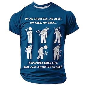 Men's Funny Graphic T-Shirt - Aging Humor Body Aches 'Pain in the Ass' Quote Short Sleeve